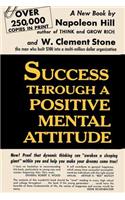 Success Through a Positive Mental Attitude