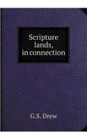 Scripture lands, in connection: (English)