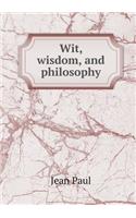 Wit, Wisdom, and Philosophy