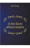 A Few Facts about Carpets