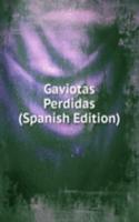 Gaviotas Perdidas (Spanish Edition)