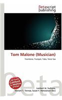 Tom Malone (Musician): (English)