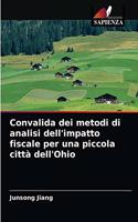 Convalida dei metodi di analisi dell'impatto fiscale per una piccola città dell'Ohio