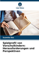 Spielprofil von Vorschulkindern