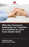 Effet des chaussures habituelles sur l'équilibre et la mobilité au cours d'une double tâche