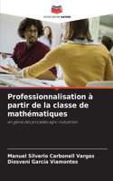 Professionnalisation à partir de la classe de mathématiques