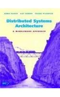 Distributed Systems Architecture: A Middleware Approach