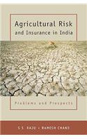 Agricultural Risk and Insurance in India