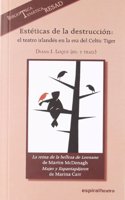 Esteticas de la destruccion: El teatro irlandes en la era del Celtic Tiger