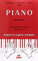 Ejercicios, estudios y obras para piano: cuarto curso (Spanish Edition)