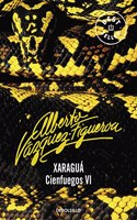 Xaragua: Cienfuegos VI (Bestseller Bibioteca Alberto Vazquz-figueroa)