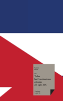 Todas las Constituciones cubanas del siglo XIX