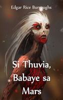 Si Thuvia, Babaye sa Mars: Thuvia, Maid of Mars, Cebuano edition