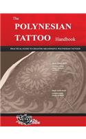 The POLYNESIAN TATTOO Handbook