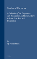 Diocles of Carystus. Volume One, Text and Translation