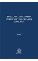 Time and Temporality in Literary Modernism (1900-1950)