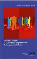 Towards a Europe of Shared Social Responsibilities: Challenges and Strategies