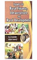 Issues On Rural Finance, Infrastructure And Rural Development