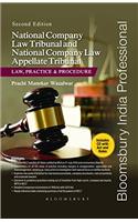 National Company Law Tribunal and National Company Law Appellate Tribunal: Law Practice and Procedure
