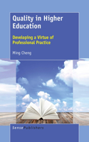 Quality in Higher Education: Developing a Virtue of Professional Practice