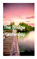 Bridge to Yesterday