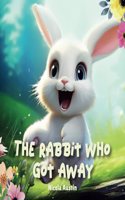 Rabbit Who Got Away