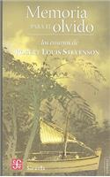 Memoria Para el Olvido: Los Ensayos de Robert Louis Stevenson(Tezontle)
