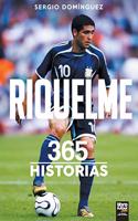 Riquelme. 365 Historias