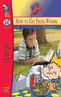 How to Eat Fried Worms, by Thomas Rockwell Novel Study Grades 4-6