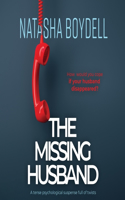 Missing Husband: A Tense Psychological Suspense Full of Twists