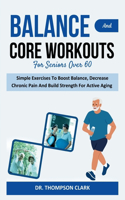 Balance And Core Workouts For Seniors Over 60