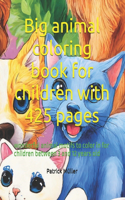 Big animal coloring book for children with 425 pages