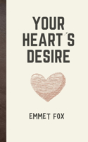 Your Heart's Desires