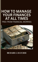 How to Manage Your Finances at All Time