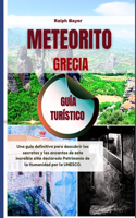 Meteorito, Grecia Guía Turístico