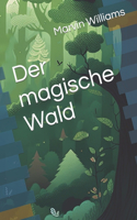 magische Wald