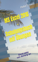 MS Excel 2016 - Schulungsbuch mit Übungen