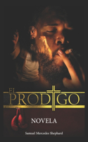 Prodigal: Novel