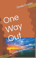One Way Out