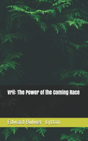 Vril: The Power of the Coming Race