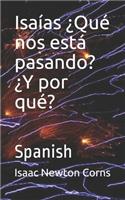 Isaías ¿Qué nos está pasando? ¿Y por qué?: Spanish