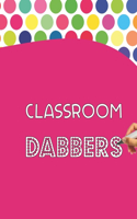 Classroom Dabbers: 100 SIGHT WORD edition