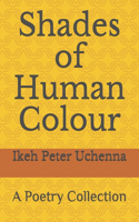 Shades of Human Colour