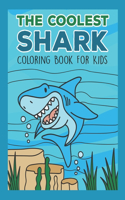 The Coolest Shark Coloring Book For Kids