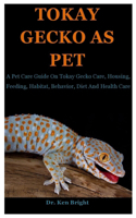 Tokay Gecko As Pet