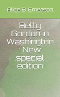 Betty Gordon in Washington: New special edition