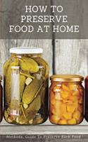 How To Preserve Food At Home: Methods, Guide to Preserve Each Food: Smoking