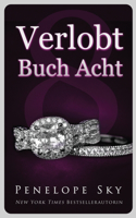 Verlobt Buch Acht: (8 Verlobt)