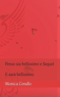 Penso sia bellissimo e Sequel