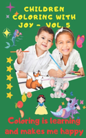 Children Coloring with Joy - Vol. 5